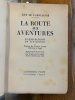 La route aux aventuriers
Paris-Saïgon en automobile
. Guy de Larigaudie