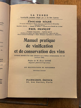 MANUEL PRATIQUE DE VINIFICATION ET DE CONSERVATION DES VINS. E. Nègre et Françot