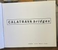 Calatrava Bridges. Kenneth Frampton, Anthony C. Webster, Anthony Tischhauser