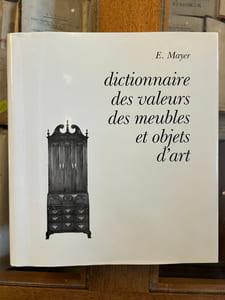 DICTIONNAIRE DES VALEURS DES MEUBLES ET OBJETS D'ART