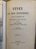 Vevey et ses environs dans le Moyen-Age
esquisses historiques, critiques et généalogiques. D. Martignier