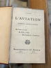 L'aviation, ses débuts, son développement
De Crête en Crête, de ville en ville, de continent à Continent. F. Ferber