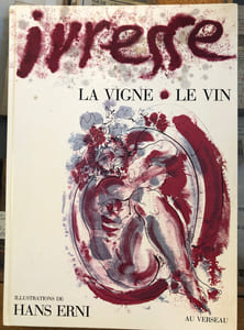 Ivresse. La vigne. Le vin.