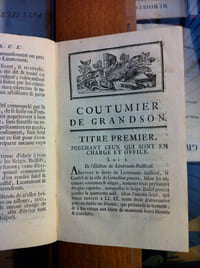 COUTUMIER NOUVEAU DE LA VILLE ET DE TOUT LE BAILLIAGE DE GRANDSON