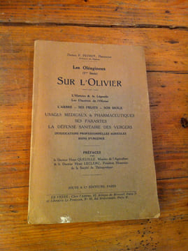 SUR L'OLIVIER - LES OLÉAGINEUX (1er série). Docteur P. PEYRE, (Pharmacien)