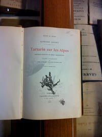 TARTARIN SUR LES ALPES - Nouveaux exploits du héros Tarasconnais