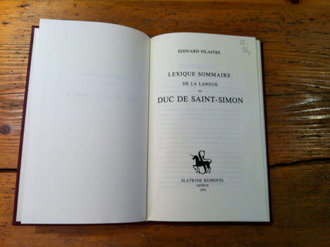 LEXIQUE SOMMAIRE DE LA LANGUE DU DUC DE SAINT-SIMON (1905). EDOUARD PILASTRE 