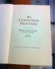 MA CONVICTION PROFONDE. Textes inedits de Georges Simenon, Andre Maurois, C.-F. Landry, Henri Guillemin, Constant Frey, Robert Escarpit, Dom Duesberg, ...