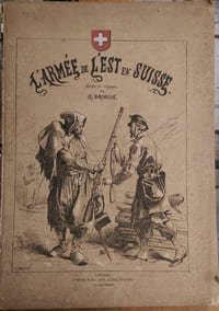L'armée de l'Est en Suisse, notes et croquis