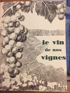 LE VIN DE NOS VIGNES - Le livre de la vigne et du vin vaudois