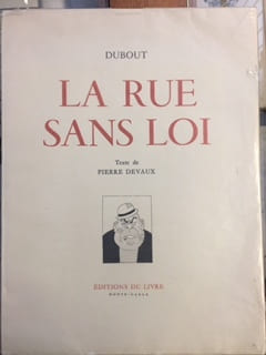 La rue sans loi, texte de Pierre Devaux. Dubout