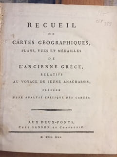 Recueil de cartes géographiques, plans, vues et médailles de l'ancienne Grèce, relatifs au voyage du jeune Anacharsis, précédé d'une analyse critique ...