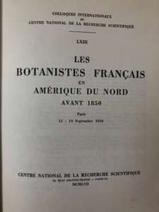Les botanistes français en Amérique du Nord avant 1850