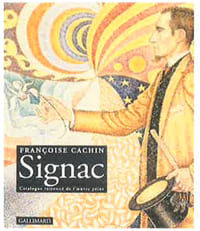 Signac. Catalogue raisonné de l'œuvre peint