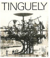 Tinguely-Catalogue raisonné Sculptures and Reliefs 1954-1968