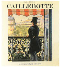 Caillebotte, sa vie et son œuvre
