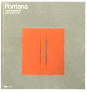 Fontana vol 1 & 2 Catalogue général. Enrico Crispolti