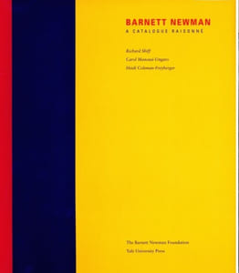 BARNETT NEWMAN A CATALOGUE RAISONNE
YALE