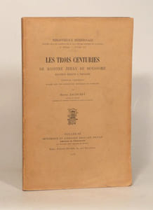 LES TROIS CENTURIES DE MAISTRE JEHAN DE BOYSSONE, docteur régent à Tholoze. 