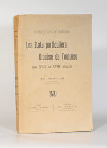 LES ÉTATS PARTICULIERS DU DIOCÈSE DE TOULOUSE AUX XVIIe et XVIIIe siècles. Un diocèse civil de Languedoc. 