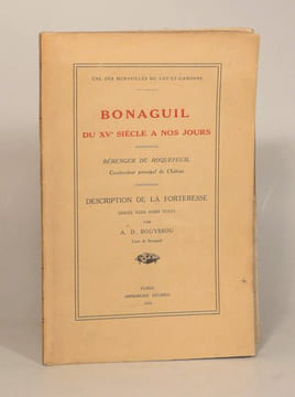 BONAGUIL DU XVe SIECLE A NOS JOURS. Description de la forteresse. Douze vues hors-texte par A. D. BOUYSSOU. . ROQUEFEUIL (Bérenger de).