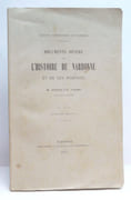 DOCUMENTS DIVERS SUR L'HISTOIRE DE NARBONNE ET DE SES HOSPICES.  par FAURE (Hippolyte). 