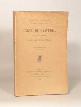 ANGEL DE SAAVEDRA, DUC DE RIVAS, sa vie, son oeuvre poétique.. BOUSSAGOL (Gabriel).