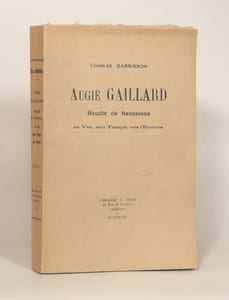 AUGIÉ GAILLARD, Roudié de Rabastens, sa Vie, son Temps, ses Oeuvres. 