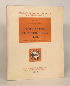 DICTIONNAIRE ETHNOGRAPHIQUE TEDA, précédé d'un lexique français-Téda. . LE COEUR (Charles).