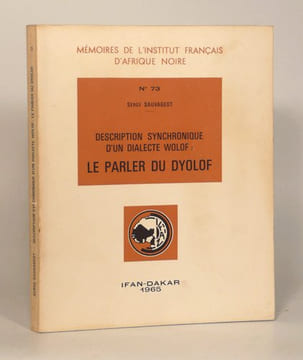 DESCRIPTION SYNCHRONIQUE D'UN DIALECTE WOLOF : LE PARLER DU DYOLOF. . SAUVAGEOT (Serge).