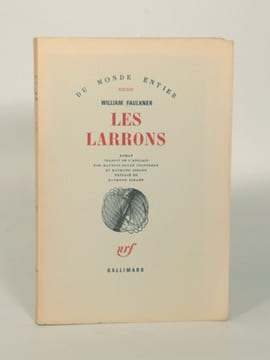 LES LARRONS. Roman traduit de l'anglais par Maurice-Edgar Coindreau et Raymond Girard. Préface de Raymond Girard. . FAULKNER (William).