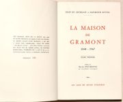 LA MAISON DE GRAMONT (1040-1967). Préface du Duc de LEVIS MIREPOIX. [2 volumes]. par JAURGAIN (Jean de) & RITTER (Raymond).  - Image 3