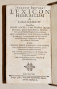 LEXICON HEBRAICUM & CHALDAICUM complectens omnes voces, tam primas quam derivatas, quae in Sacris Bibliis, Hebraeâ, & ex parte Chaldaeâ linguâ scriptis, extant : interpretationis fide, exemplorum biblicorum copiâ, Locorum plumimorum difficilium ex, [etc.] par BUXTORF (Johannes). - Image 3
