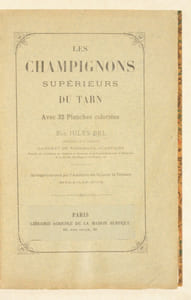 LES CHAMPIGNONS SUPÉRIEURS DU TARN. Avec 32 planches coloriées. 
