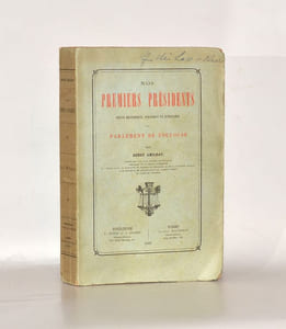 NOS PREMIERS PRÉSIDENTS. Revue historique, politique et judiciaire du PARLEMENT DE TOULOUSE.