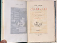 NOS AMIS LES LIVRES. Causeries sur la littérature curieuse et la librairie.