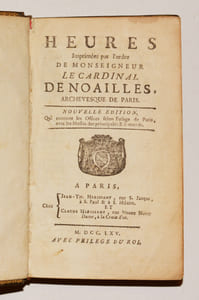 HEURES IMPRIMÉES PAR L'ORDRE DE MONSEIGNEUR LE CARDINAL DE NOAILLES, Archevesque de Paris.
