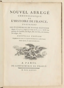 NOUVEL ABRÉGÉ CHRONOLOGIQUE DE L'HISTOIRE DE FRANCE, contenant les événemens de notre Histoire, depuis Clovis jusqu'à la mort de Louis XIV, les Guerres, les Batailles, les Sièges, nos Loix, nos Moeurs, nos Usages, &c. [2 volumes].
