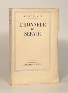 L'HONNEUR DE SERVIR. Textes réunis pour contribuer à l'histoire d'une génération (1912-1937). 