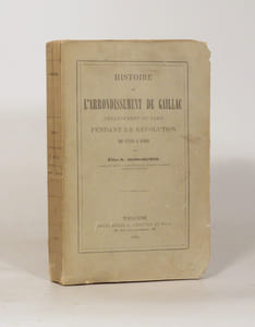 HISTOIRE DE L'ARRONDISSEMENT DE GAILLAC (Département du Tarn) pendant la Révolution de 1789 à 1800.