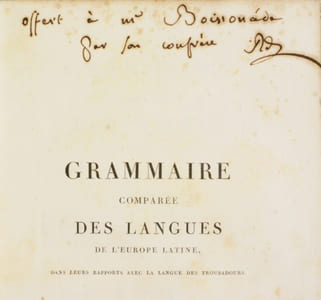 GRAMMAIRE COMPARÉE DES LANGUES DE L'EUROPE LATINE, dans leurs rapports avec la langue des troubadours.