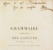 GRAMMAIRE COMPARÉE DES LANGUES DE L'EUROPE LATINE, dans leurs rapports avec la langue des troubadours.. RAYNOUARD (François-Just-Marie).