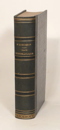 TRAITÉ D'HYDRAULIQUE, à l'usage des ingénieurs.