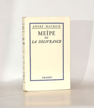 MEÏPE ou LA DÉLIVRANCE. . MAUROIS (André).