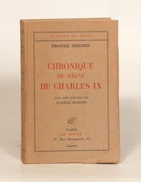 CHRONIQUE DU REGNE DE CHARLES IX. Avec une préface par Eugène Marsan. . MERIMEE (Prosper). 