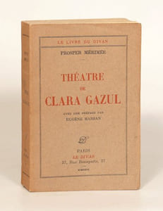 THÉÂTRE DE CLARA GAZUL. Avec une préface par Eugène Marsan. 