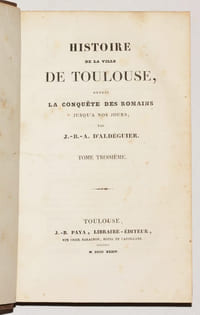 HISTOIRE DE LA VILLE DE TOULOUSE, depuis la conquête des Romains jusqu'à nos jours. [4 volumes]. 