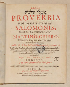 PROVERBIA REGUM SAPIENTISSIMI SALOMONIS, cum cura enucleata a Martino Geiero, [etc.]. . SALOMON - GEIER (Martin). 