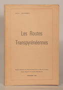 LES ROUTES TRANSPYRENEENNES. par SERMET (Jean).