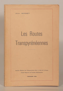 LES ROUTES TRANSPYRENEENNES.. SERMET (Jean).